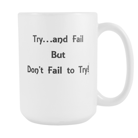 Mugs_Dont Fail to Try!
